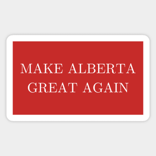Make Alberta Great Again (version 1) Magnet